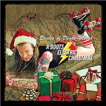 

Eagles Of Death Metal: EDOM Presents: A Boots Electric Christmas - CD