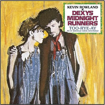 

Dexys Midnight Runners: Too-Rye-Ay (40 anniversary) - CD