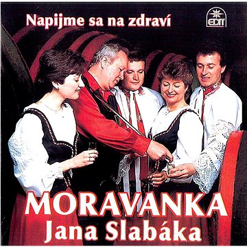 

Moravanka: Napijme sa na zdraví - CD