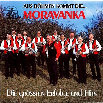 

Moravanka: Aus böhmen kommt die... - CD