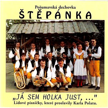 

Štěpánka: Já sem holka just - CD
