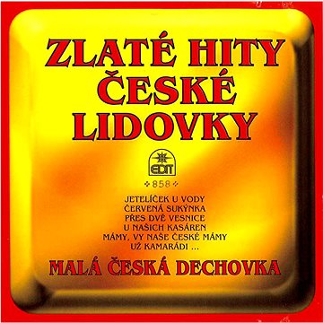 

Malá česká dechovka: Zlaté hity české lidovky - CD