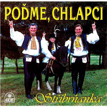 

Stříbrňanka: Poďme, chlapci - CD