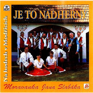 

Moravanka: Je to nádherný - CD