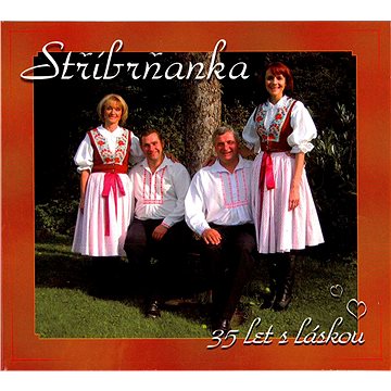 

Stříbrňanka: 35 let s láskou - CD