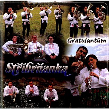 

Stříbrňanka: Gratulantům - CD