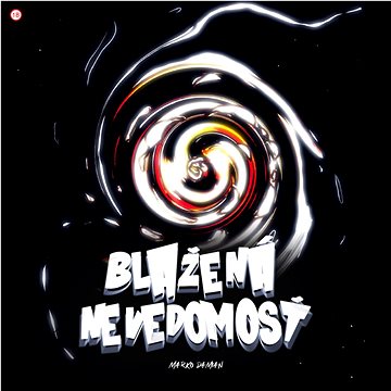 

Damian Marko: Blažená nevedomosť - CD