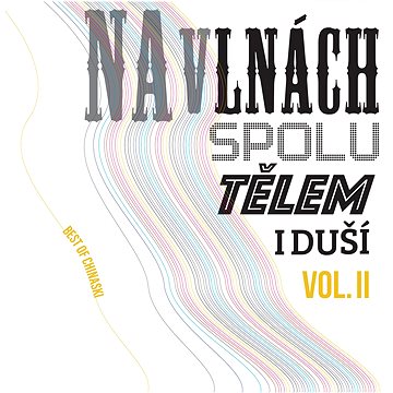 

Chinaski: Na vlnách spolu tělem i duší Vol.II (2x LP) - LP