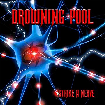 

Drowning Pool: Strike A Nerve - LP