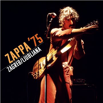 

Zappa Frank: Zappa '75: Zagreb/Ljubljana (2x CD) - CD