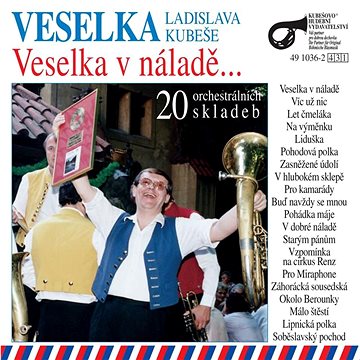 

Veselka Ladislava Kubeše: Veselka v náladě - CD