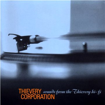 

Thievery Corporation: Sounds From The Thievery Hi Fi - CD