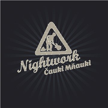 

Nightwork: Čauky mňauky - CD