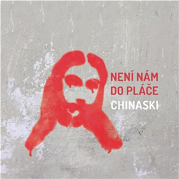 

Chinaski: Není nám do pláče - CD
