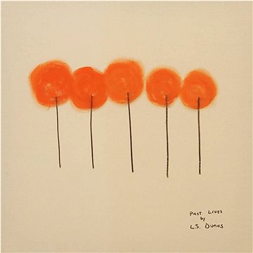 

L.S. Dunes: Past Lives - CD