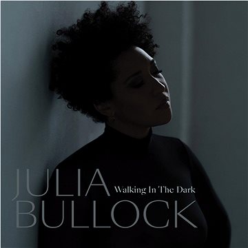 

Bullock Julia, Reif Christian: Walking In The Dark - CD