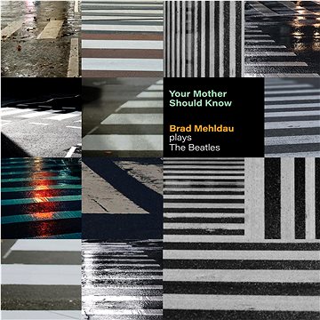 

Mehldau Brad: Your Mother Should Know: Brad Mehldau Plays The Beatles - LP