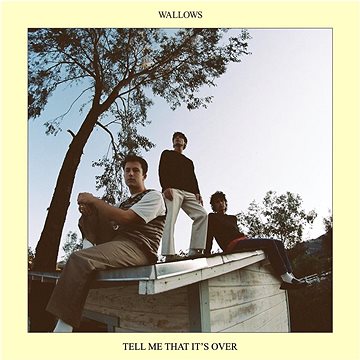 

Wallows: Tell Me That It's Over - CD