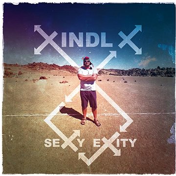 

Xindl X: Sexy exity (2018) - CD