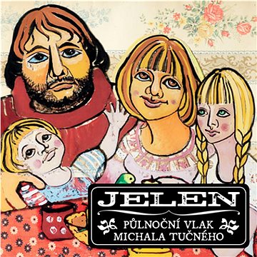 

Jelen: Půlnoční vlak Michala Tučného - CD