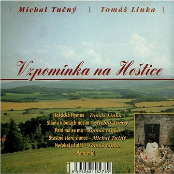 

Tučný Michal, Linka Tomáš: Vzpomínka na Hoštice (Singl) - CD