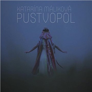 

Máliková Katarína: Pustvopol - CD