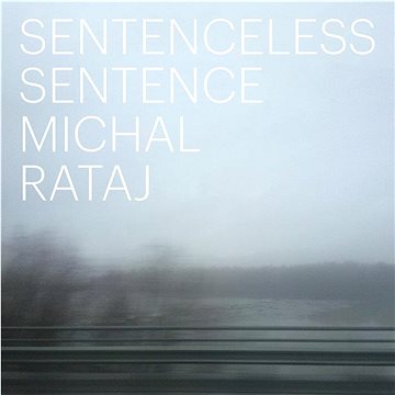 

Rataj Michal: Věta bez věty - CD