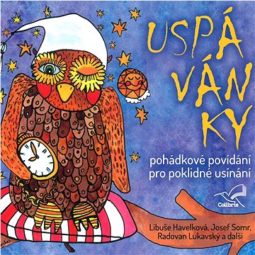 

Havelková, Somr, Lukavský: Uspávanky - CD