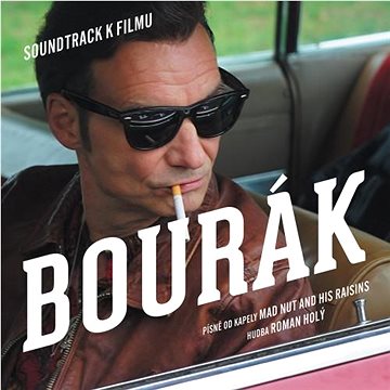 

Mad Nut & His Raisins: Bourák - Písničky z filmu - CD
