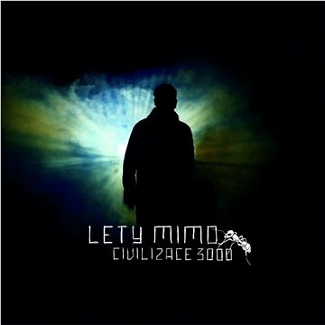 

Lety Mimo: Civilizace 3000 - CD