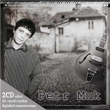

Muk Petr: Petr Muk (Edice k 20. výročí) (2x CD) - CD