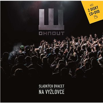 

Wohnout: Sladkých dvacet na Vyžlovce(2016) (1x CD + 1x DVD) - CD + DV - CD+DVD