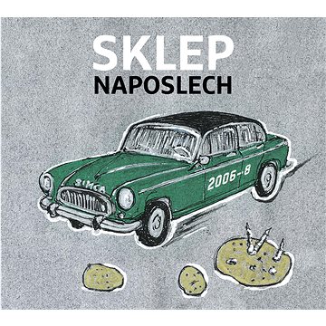 

Divadlo Sklep: Sklep Naposlech 2006-2008 - CD