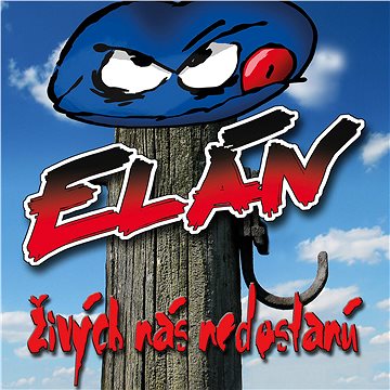 

Elán: Živých Nás Nedostanú (Edice 2016) - LP