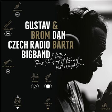 

Bárta Dan, Big Band Gustava Broma: I Killed This Song At Karaoke Last Night - LP