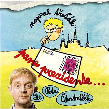 

Čtvrtníček Petr: Pane prezidente - CD