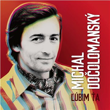 

Dočolomanský Michal: Lúbim Ťa - LP