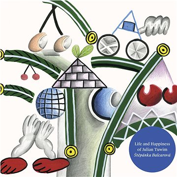 

Balcarová Štěpánka: Life And Happiness of Julian Tuwim - CD