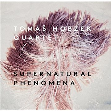 

Tomáš Hobzek Quartet: Supernatural Phenomena - CD