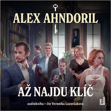 

Ahndoril Alex: Až najdu klíč