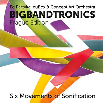 

BigBandTronics: Six Movements of Sonification