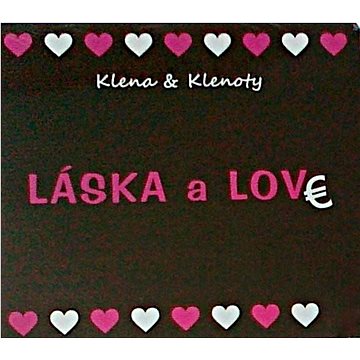 

Klena & Klenoty: Láska a Love - CD