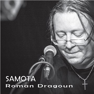 

Dragoun Roman: Samota - CD
