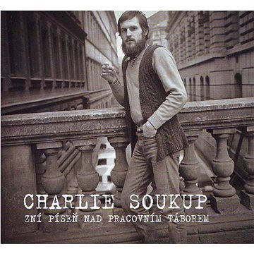 

Soukup Charlie: Zní píseň nad pracovním táborem - CD