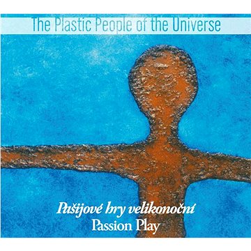 

Plastic People Of The Universe: Pašijové hry velikonoční - CD