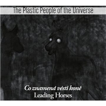 

Plastic People Of The Universe: Co znamená vésti koně (2xLP) - LP