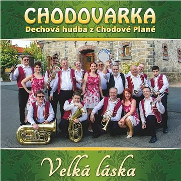 

Chodovarka: Velká láska - CD