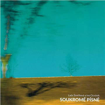 

Cicvárek Ivo & Lada Šimíčková: Soukromé písně - CD