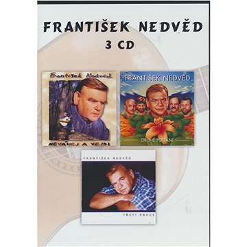 Nedvěd František: Neváhej a vejdi / Druhé podání / Třetí pokus (3x CD) - CD - Hudební CD
