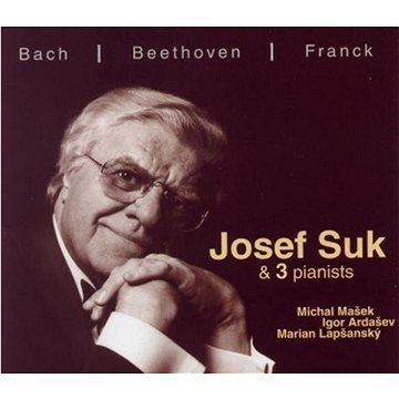 

Suk Josef, Michal Mašek, Igor Arašev, Marian Lapšanský: Josef Suk a 3 pianists - CD